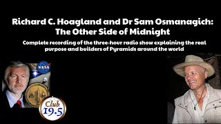 Richard C Hoagland and Dr Sam Osmanagich The Other Side of Midnight [upl. by Yeslah]