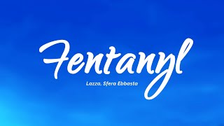 Lazza Sfera Ebbasta  FENTANYL TestoLyrics [upl. by Phillane]