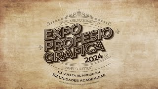 Expo Profesiográfica 2024 [upl. by Reyem285]