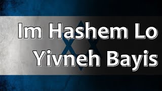 Jewish Folk Song  Im Hashem Lo Yivneh Bayis [upl. by Araccat326]