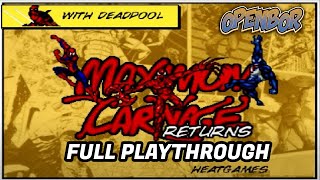 Maximum Carnage Returns OpenBOR  Full Playthrough [upl. by Zoellick581]