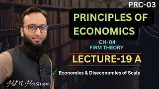 PRC03 Economics l CH04 l LECTURE19 A l Firm Theory Economy and Diseconomy of Scale [upl. by Akenn]