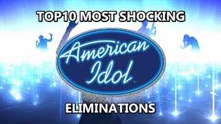 Top 10 Most Shocking American Idol Eliminations [upl. by Enier]