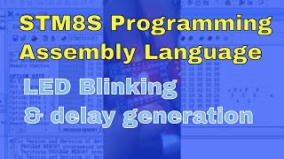 STM8 Led blinking  STM8S assembly Language bare metal from scratch  STM8S led blinking [upl. by Adnac315]