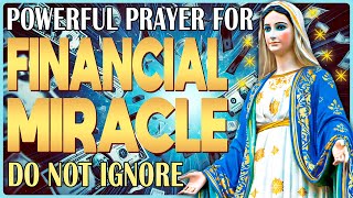 🛑 UNLOCK IMMEDIATE WEALTH VIRGIN MARYS POWERFUL INTERCESSION FOR QUICK FINANCIAL MIRACLES 💸 [upl. by Flam449]