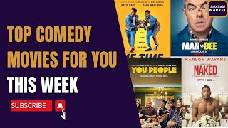 REVIEW TOP COMEDY MOVIES TO WATCH ON NETFLIX THIS WEEK 🍿🎥 [upl. by Tace]