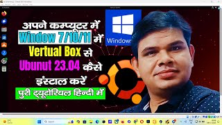 How to install Ubuntu 2304 in Window 10 or 11 Through Virtual Box  Ubuntu installation Video guide [upl. by Ahsetal968]