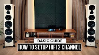 HOW TO PRO Tips for the PERFECT 2 Channel HIFI Setup [upl. by Yahsan752]