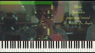 Ultimo  Ipocondria  piano covertutorial by Antonio De Angelis [upl. by Isaac]