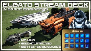 SPACE ENGINEERS Elgato Stream Deck for creative toolbar [upl. by Lanuk]