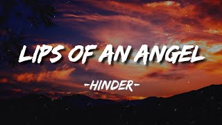 Hinder  Lips Of An Angel Lyrics [upl. by Entwistle260]