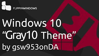 Windows 10 quotDark Themequot Gray10 Ver 1 [upl. by Heman451]