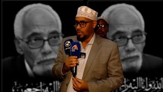 quotProf Jawaari waxa uu ahaa nin Qaran ma aheyn Qabiilwaxaa socda Abaabulka Tacsidaquot [upl. by Darej]