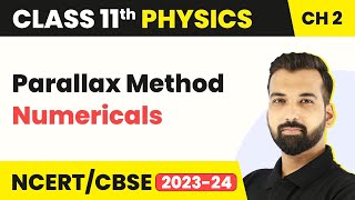 Class 11 Physics Chapter 2  Parallax Method Numericals  Units and Measurement [upl. by Anaehs859]