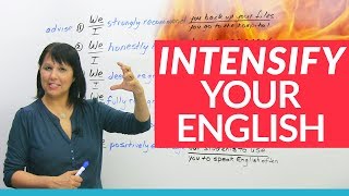 Advance your English with 7 INTENSIFIERS [upl. by Eleinad]