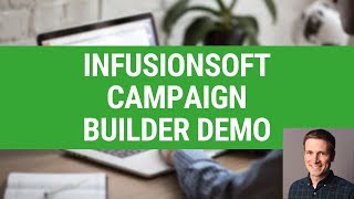 Infusionsoft Campaign Builder Demo [upl. by Llatsyrk]