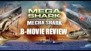 MEGA SHARK VS MECHA SHARK  2014  BMovie Review [upl. by Eletnahc]