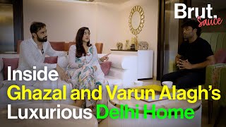 Inside Ghazal and Varun Alagh’s Luxurious Delhi Home  Brut Sauce [upl. by Haneehs75]