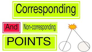 Corresponding and Non corresponding retinal points Binocular vision [upl. by Tra]