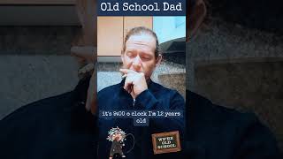 Old School Dad oldschool dad billyclinton593 funny comedy humor youtubeshort billyclinton593 [upl. by Sell]