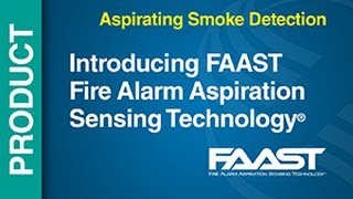 Aspirating  FAAST  Intro FAAST Fire Alarm Aspiration Sensing Technology UPDATED [upl. by Wadleigh]