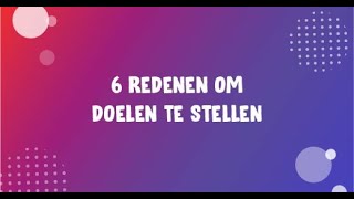 6 redenen om doelen te stellen  Treams [upl. by Nimaj]