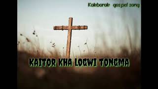 Kaitor kha logwi tongma kokborok gospel song [upl. by Annairam595]