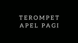 Terompet Kumpul Apel Pagi [upl. by Notrab29]