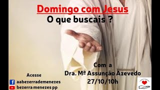 O que buscais  Dra Maria Assunção Azevedo  27102024 [upl. by Bred814]