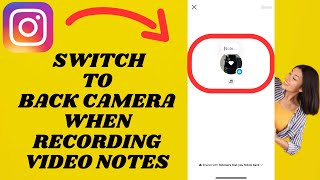 Switch To Back Camera While Recording Notes On Instagram [upl. by Lemak]