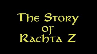 The Story of Rachta Z [upl. by Einot]