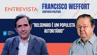 Francisco Weffort quotBolsonaro é um populista autoritárioquot [upl. by Murrell]