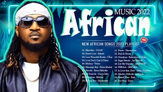 African Music 2022  New African Songs 2022 Playlist  Joeboy Kizz Daniel Rema CKay [upl. by Anitsyrhc]