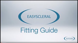 EasyScleral Fitting Guide  Scotlens Custom Fit Contact Lenses [upl. by Liza]