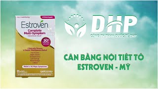 REVIEW viên uống cân bằng nội tiết ESTROVEN COMPLETE MULTI SYMPTOM của MỸ [upl. by Iadrahs]