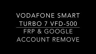 Remove FRP and GOOGLE ACCOUNT FROM VODAFONE Smart Turbo 7 VFD500 Android [upl. by Sweeney229]