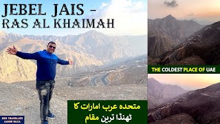 JEBEL JAIS RAS AL KHAIMAH  THE COLDEST PLACE OF UAE [upl. by Reeve522]