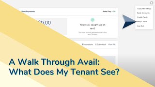 A Walk Through Avail What Does My Tenant See [upl. by Annyl]