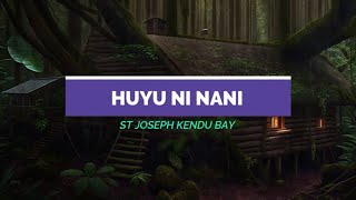 Huyu ni nani  St Joseph Kendu Bay  Lyrics video [upl. by Imeon]