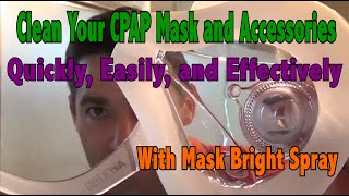 Mask Bright CPAP Mask Spray Clean Mask Tubing and Humidifier Deodorizer and Face Oil Remover [upl. by Enawtna468]