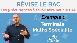 Les 5 récurrences à savoir pour le bac exemple 1  Terminale Maths Spécialité [upl. by Born]