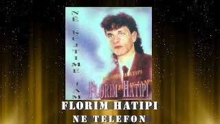 Florim Hatipi  Ne Telefon [upl. by Alonzo]