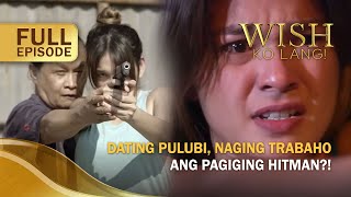 Dating pulubi naging trabaho ang pagiging hitman Full Episode  Wish Ko Lang [upl. by Leuqar203]