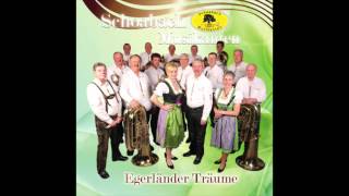 Schoabach Musikanten  Ein Egerländer Traum [upl. by Otanod]