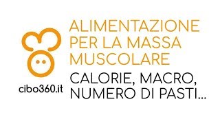 Alimentazione per la massa muscolare [upl. by Brande]