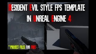 Resident Evil Style FPS Template  FREE DOWNLOAD [upl. by Jed]