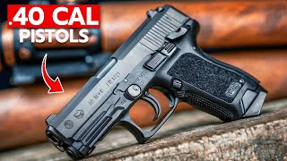 Best 40 Caliber Pistols Everyone Should Own In 2024 [upl. by Lowrance]