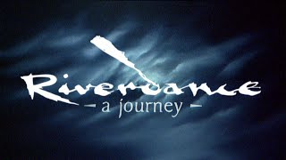 Riverdance A Journey  Original uncut version 1996 Documentary 1080p50 Remaster [upl. by Liris47]