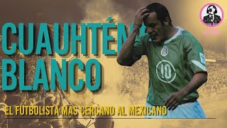 ¿LEYENDA O ESTAFA Cuauhtémoc Blanco ídolo mexicano  One Fut Wonder [upl. by Marnie]