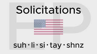 HOW TO PRONOUNCE SOLICITATIONS American and British [upl. by Binetta150]